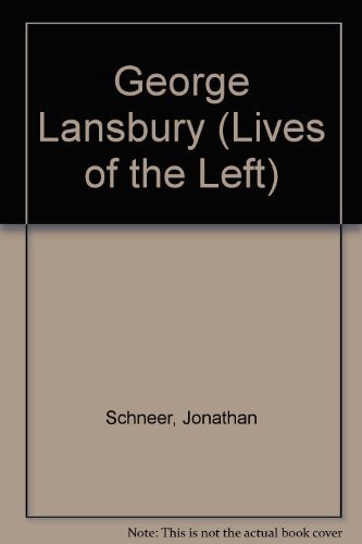 9780719021701: George Lansbury (Lives of the Left)