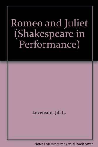 9780719022180: Romeo and Juliet (Shakespeare in Performance)