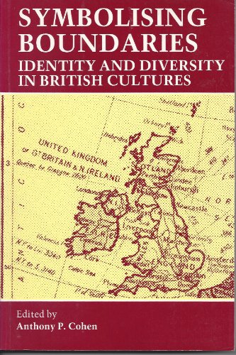 9780719023187: Sympolizing Boundaries: Identity and Diversity in British Cultures: No 2