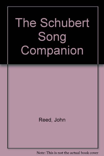The Schubert Song Companion (9780719023927) by Reed, John