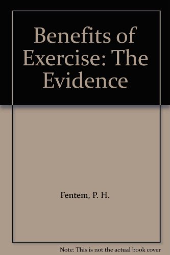 Imagen de archivo de Benefits of Exercise: The Evidence a la venta por K & L KICKIN'  BOOKS