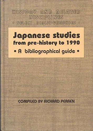 Stock image for Japanese Studies from Prehistory to 1990: A Bibliographical Guide (History & Related Disciplines: Select Bibliographies) for sale by Tall Stories BA