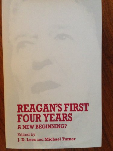 9780719025396: Reagan's First Four Years: A New Beginning