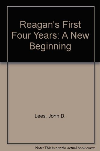 9780719025402: Reagan's First Four Years: A New Beginning