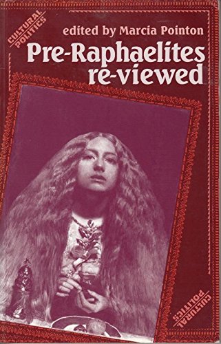 Beispielbild fr Pre-Raphaelites Re-Viewed zum Verkauf von Better World Books