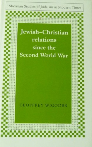 Beispielbild fr Jewish-Christian relations since the Second World War (Sherman studies of Judaism in modern times) zum Verkauf von Powell's Bookstores Chicago, ABAA