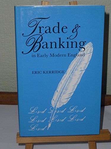 Stock image for Trade and Banking in Early Modern England. for sale by Plurabelle Books Ltd