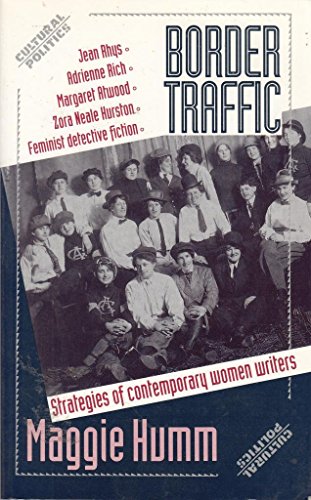 Stock image for Border Traffic: Strategies of Contemporary Women Writers (Cultural Politics) for sale by WorldofBooks