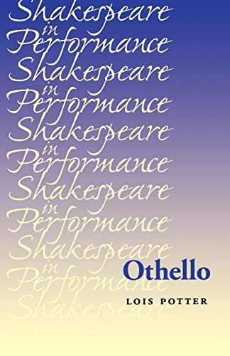 9780719027260: Othello (Shakespeare in Performance)