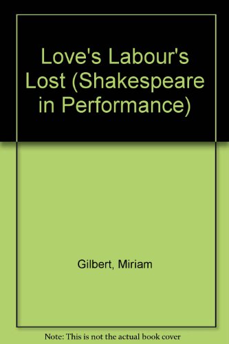 Beispielbild fr Shakespeare in Performance: 'Love's Labour's Lost' zum Verkauf von Anybook.com