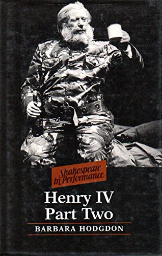 9780719027512: "King Henry IV, Part 2" (Shakespeare in Performance)