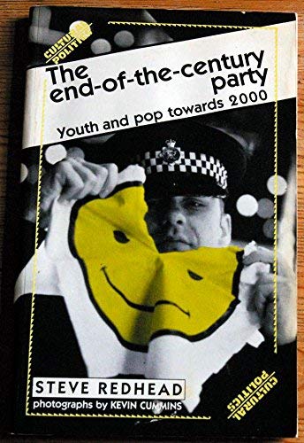 Imagen de archivo de End of the Century Party: Youth and Pop Towards 2000 (Cultural Politics) a la venta por WorldofBooks