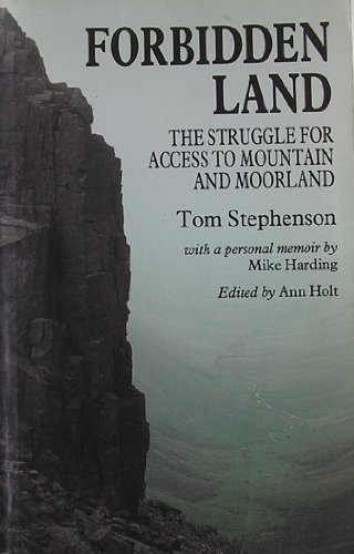 Stock image for Forbidden Land: Struggle for Access to Mountain and Moorland for sale by AwesomeBooks
