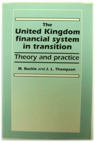 Imagen de archivo de The United Kingdom Financial System in Transition: Theory and Practice a la venta por AwesomeBooks