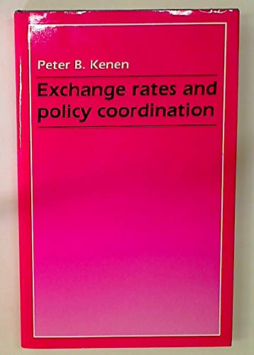 9780719030390: Exchange Rates and Policy Coordination