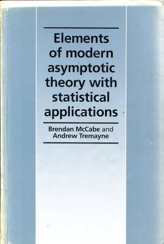 9780719030536: Elements of Modern Asymptotic Theory with Statistical Applications