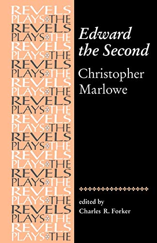 Beispielbild fr Edward the Second: Christopher Marlowe (The Revels Plays) [Paperback] Forker, Charles (English) zum Verkauf von Brook Bookstore