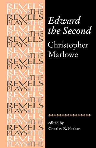 Stock image for Edward the Second: Christopher Marlowe (The Revels Plays) [Paperback] Forker, Charles for sale by Brook Bookstore