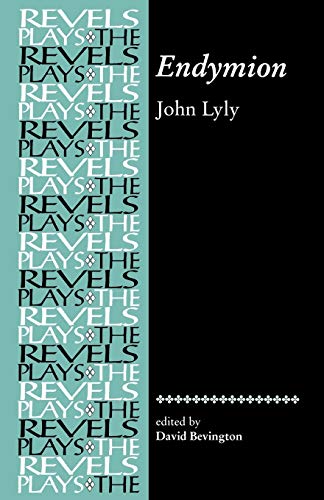 9780719030918: Endymion: John Lyly (Revised) (The Revels Plays)