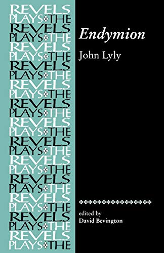 9780719030918: Endymion: John Lyly (The Revels Plays)