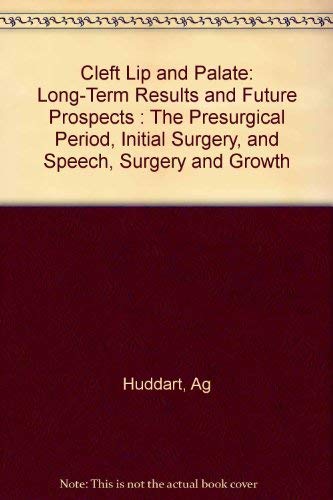 Stock image for Cleft Lip and Palate: Long-Term Results and Future Prospects. Volume 1: The Presurgical Period, Initial Surgery, and Speech, Surgery, and Growth. Proceedings of the First International Meeting of the Craniofacial Society of Great Britain for sale by Zubal-Books, Since 1961