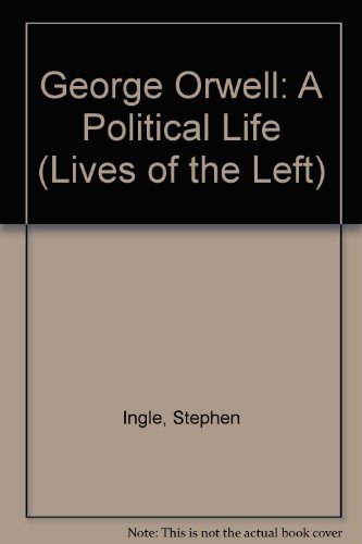 9780719032332: George Orwell: A Political Life