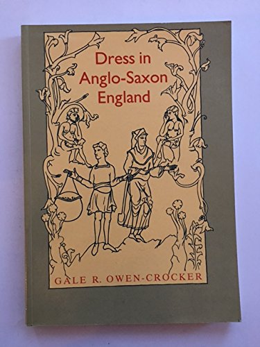 Beispielbild fr Dress in Anglo Saxon England zum Verkauf von Alplaus Books