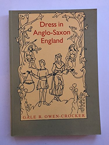 9780719032905: Dress in Anglo-Saxon England