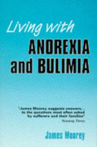 Imagen de archivo de Living With Anorexia and Bulimia a la venta por Phatpocket Limited