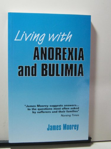 Stock image for Living With Anorexia and Bulimia for sale by MusicMagpie
