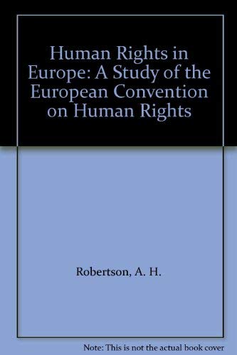 Stock image for Human Rights in Europe: A Study of the European Convention on Human Rights for sale by Anybook.com