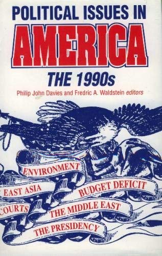 Imagen de archivo de Political Issues in America : The 1990s a la venta por Philip Emery