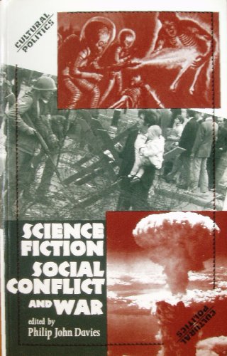 Imagen de archivo de Science Fiction, Social Conflict and War (Cultural Politics) a la venta por WorldofBooks
