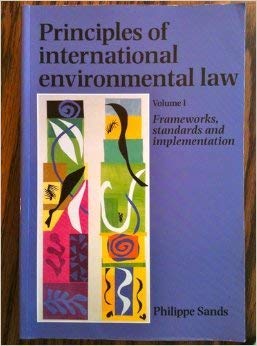 Beispielbild fr Principles of International Environmental Law I: Frameworks, Standards, and Implementation (Studies in International Law) (v. 1) zum Verkauf von Books From California