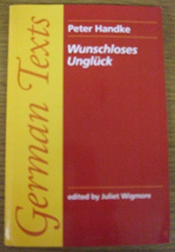 9780719034916: Wunschloses Ungluck (Manchester German Texts)