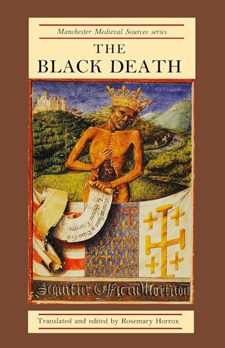 

The Black Death (Manchester Medieval Sources) [first edition]