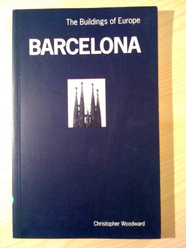 9780719035159: Barcelona (The Buildings of Europe)