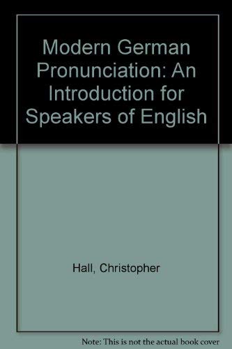 Beispielbild fr Modern German Pronunciation: An Introduction for Speakers of English zum Verkauf von medimops