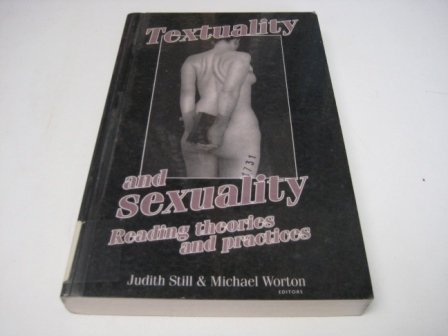 Stock image for Textuality and Sexuality: Reading Theories and Practices for sale by HPB-Ruby