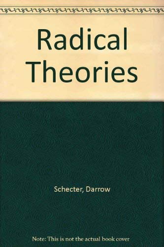 Radical Theories: Paths Beyond Marxism and Social Democracy (9780719036187) by Schecter, Darrow