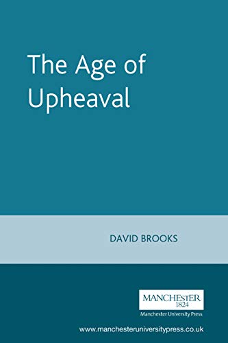 Beispielbild fr The Age of Upheaval : Edwardian Politics 1899-1914 zum Verkauf von Better World Books