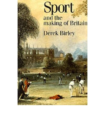 Imagen de archivo de Sport and the Making of Britain (International Studies in the History of Sport) a la venta por Phatpocket Limited