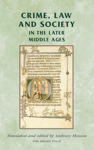 Beispielbild fr Crime, law and society in the later Middle Ages (Manchester Medieval Sources) zum Verkauf von Chiron Media