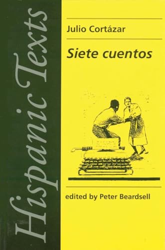 Stock image for Siete cuentos: by Julio Cort?zar (Hispanic Texts) for sale by SecondSale