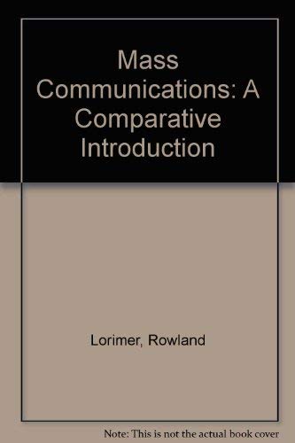 Stock image for Mass Communications: A Comparative Introduction for sale by AwesomeBooks