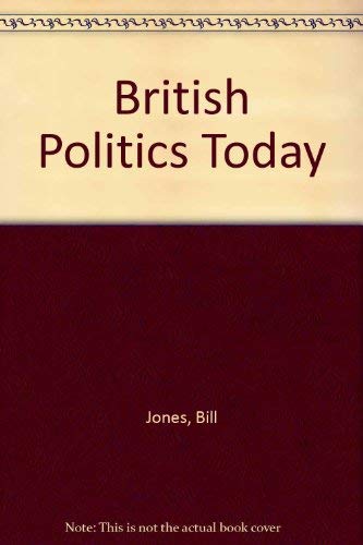 Stock image for British Politics Today for sale by dsmbooks