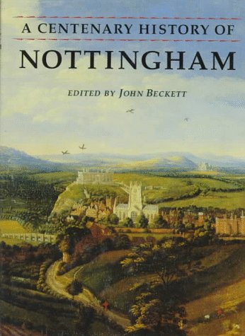 9780719040016: A Centenary History of Nottingham