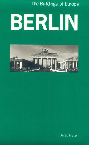 Imagen de archivo de Berlin: The Buildings of Europe a la venta por Phatpocket Limited