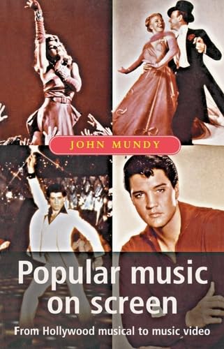 9780719040283: Popular Music on Screen (Music and Society)