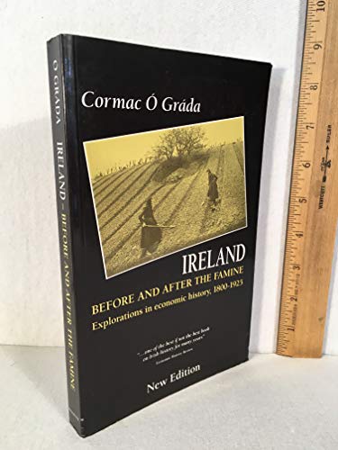 Imagen de archivo de Ireland Before and After the Famine: Explorations in Economic History, 1800-1925 a la venta por WorldofBooks